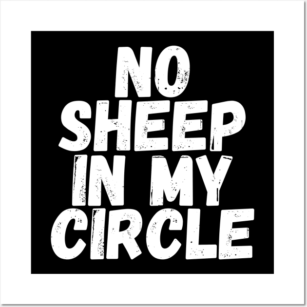 No Sheep in My Circle Funny Saying Halloween Costume Wall Art by deafcrafts